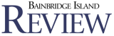 A partial logo with the words 'Bainbridge Is Review' in stylized text.